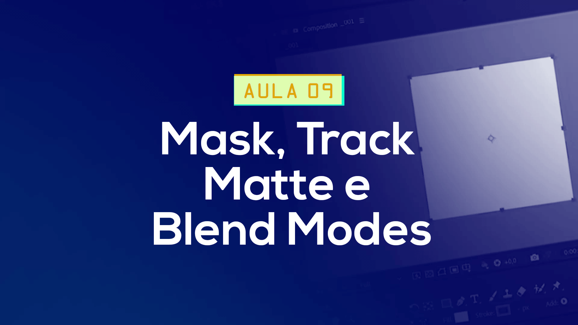Mask, Track Matte e Blend Modes